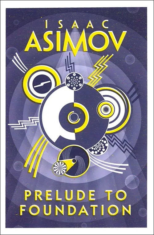 The book cover for 'Prelude to Foundation' by 'Isaac Asimov