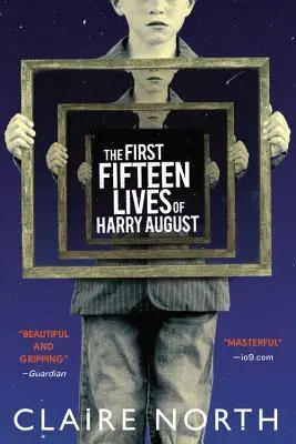 The book cover for 'The First Fifteen Lives of Harry August' by 'Claire North