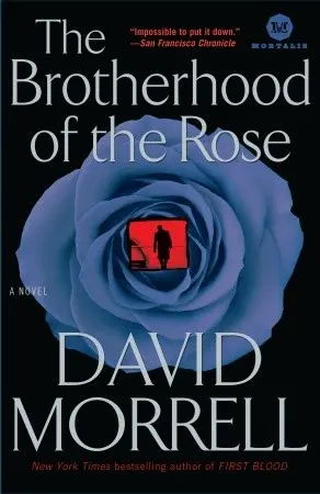 The book cover for 'The Brotherhood of the Rose' by 'David Morrell