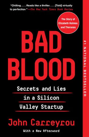 The book cover for 'Bad Blood: Secrets and Lies in a Silicon Valley Startup' by 'John Carreyrou