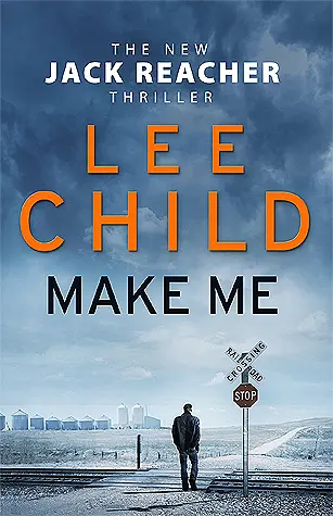 The book cover for 'Make Me' by 'Lee Child