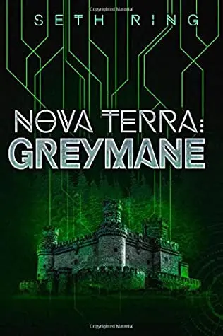 The book cover for 'Nova Terra: Greymane' by 'Seth Ring