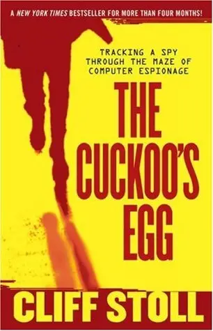 The book cover for 'The Cuckoo's Egg: Tracking a Spy Through the Maze of Computer Espionage' by 'Clifford Stoll