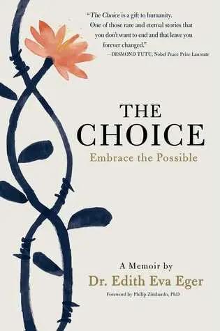The book cover for 'The Choice: Embrace the Possible' by 'Edith Eger