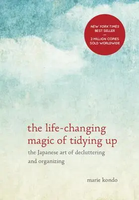 The book cover for 'The Life-Changing Magic of Tidying Up: The Japanese Art of Decluttering and Organizing' by 'Marie Kondō