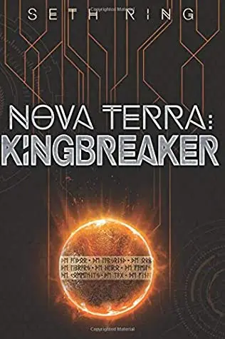 The book cover for 'Nova Terra: Kingbreaker' by 'Seth Ring