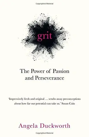 The book cover for 'Grit: The Power of Passion and Perseverance' by 'Angela Duckworth