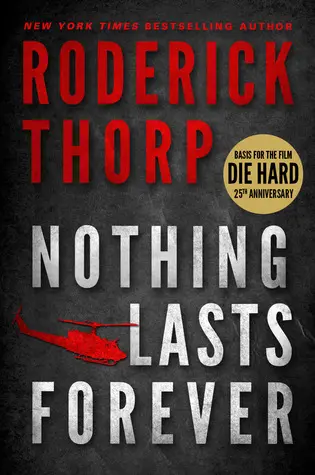 The book cover for 'Nothing Lasts Forever' by 'Roderick Thorp