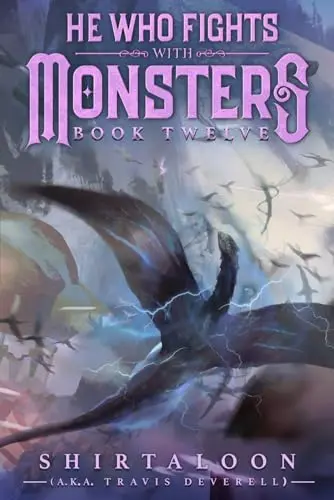 The book cover for 'He Who Fights with Monsters 12: A LitRPG Adventure' by 'Shirtaloon