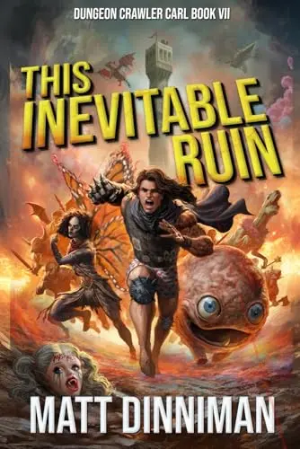 The book cover for 'This Inevitable Ruin' by 'Matt Dinniman