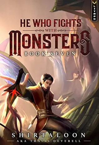 The book cover for 'He Who Fights with Monsters 7: A LitRPG Adventure' by 'Shirtaloon