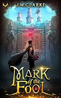 The book cover for 'Mark of the Fool' by 'J.M. Clarke