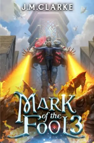 The book cover for 'Mark of the Fool 3' by 'J.M. Clarke