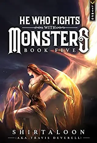 The book cover for 'He Who Fights with Monsters 5: A LitRPG Adventure' by 'Shirtaloon