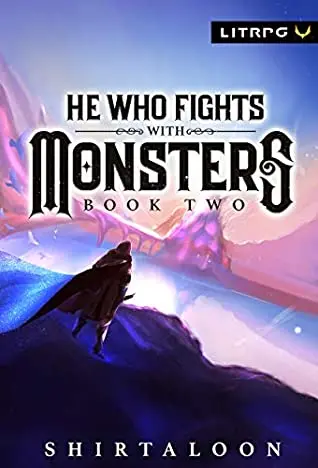 The book cover for 'He Who Fights with Monsters 2' by 'Shirtaloon