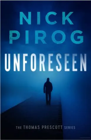 The book cover for 'Unforeseen' by 'Nick Pirog