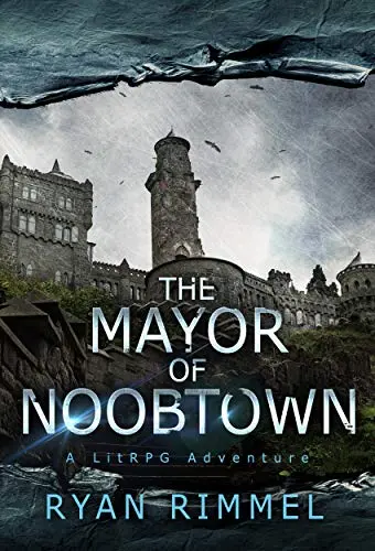 The book cover for 'The Mayor of Noobtown' by 'Ryan Rimmel